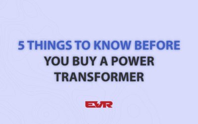 5 Things to Know Before you Buy a Power Transformer