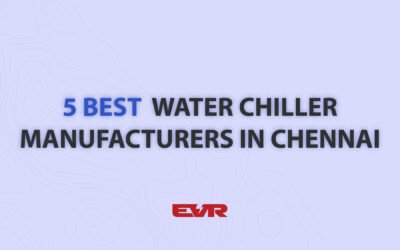 5 Best Water Chiller Manufacturers in Chennai