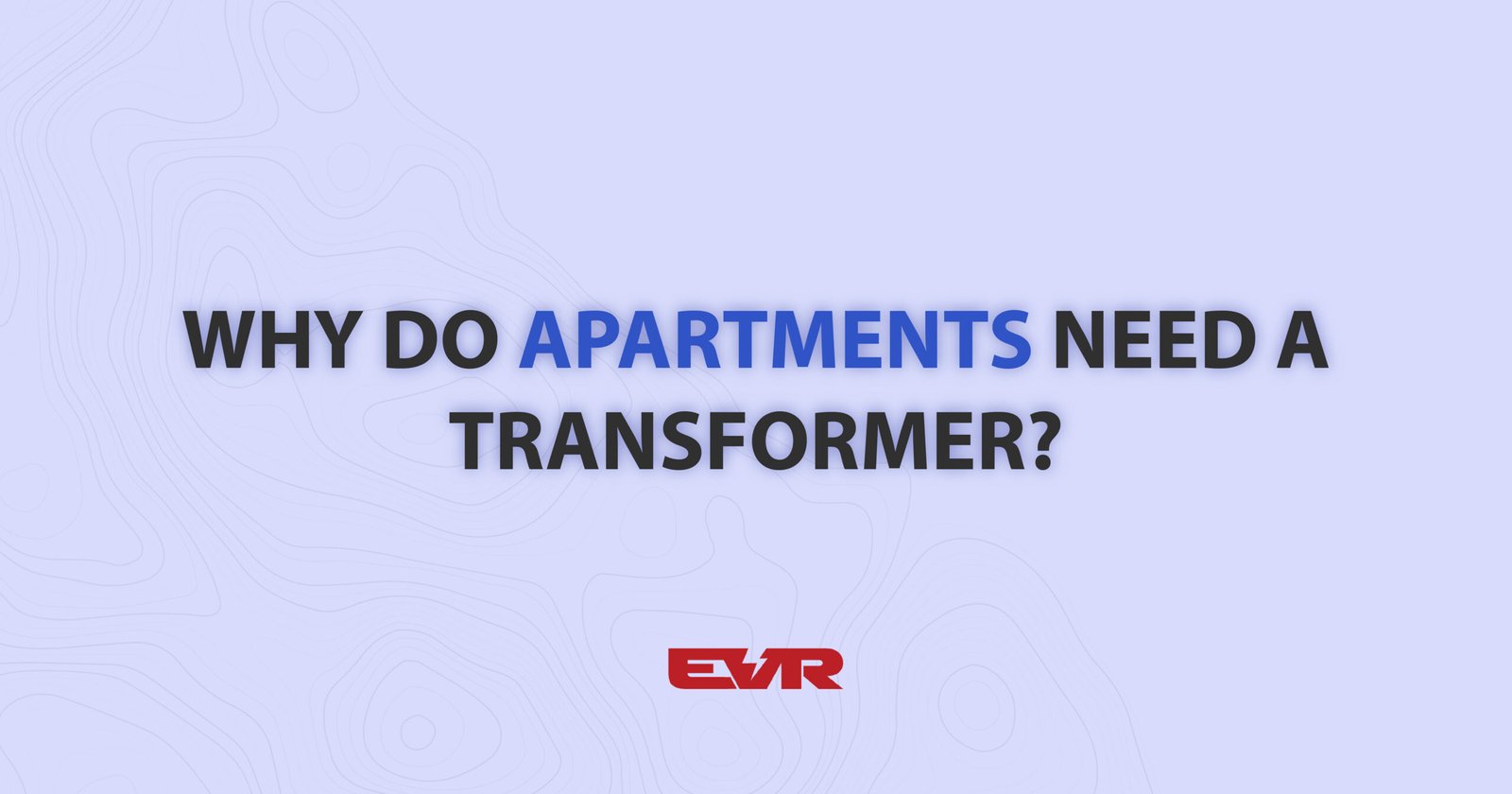 why-do-apartments-need-a-transformer