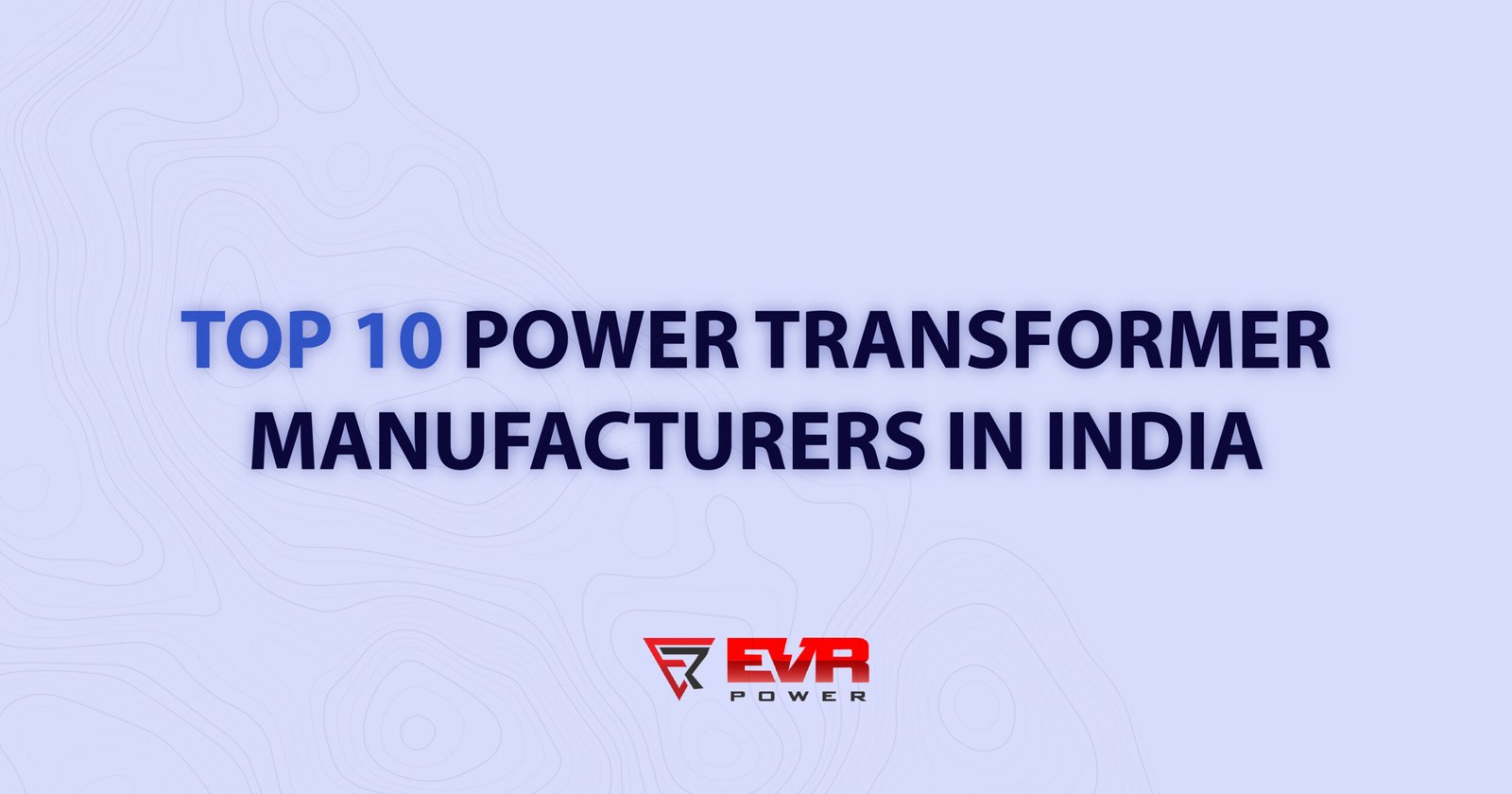 Power Transformer Manufacturers