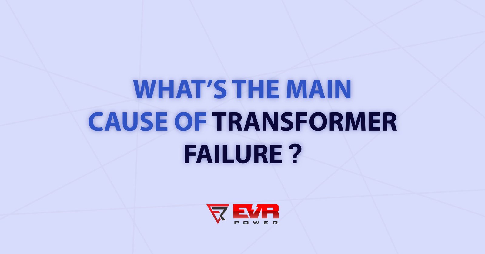 main-cause-of-transformer-failure