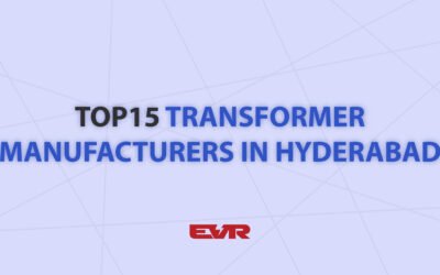 Top 15 Transformer Manufacturers in Hyderabad