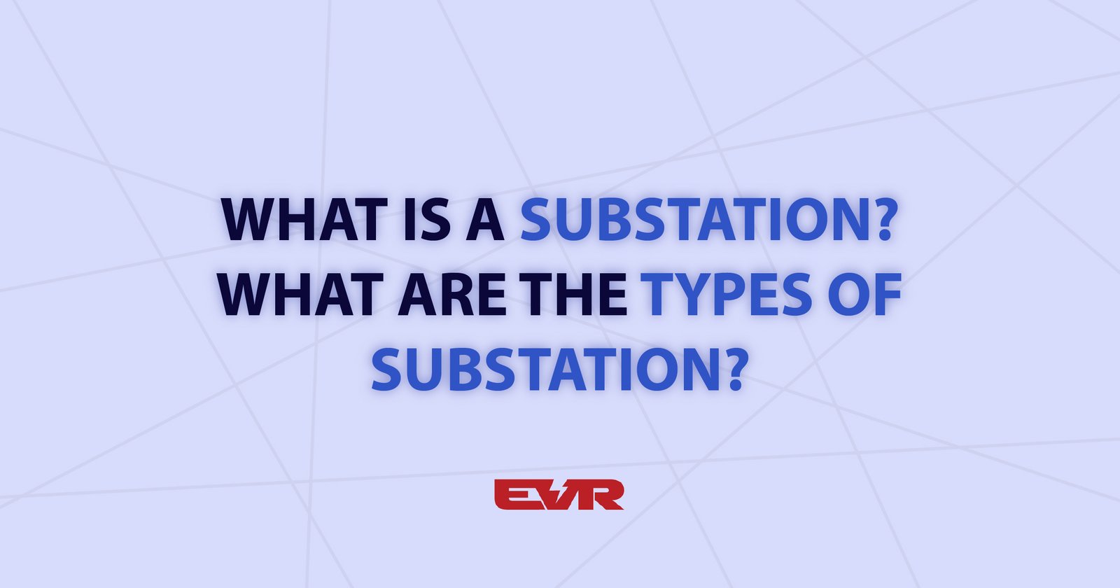 what-is-a-substation-what-are-the-types-of-substation