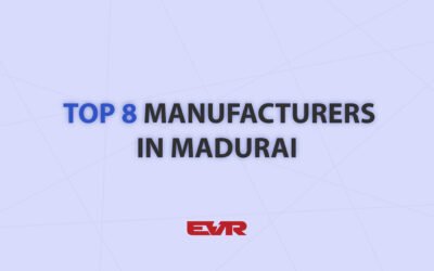 Top 8 Manufacturers in Madurai