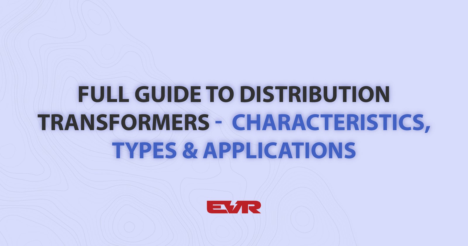 full-guide-to-distribution-transformers