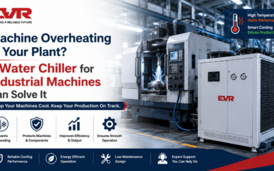 Machine Overheating in Your Plant? A Water Chiller for Industrial Machines Can Solve It